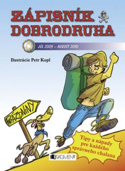 Kniha: Zápisník dobrodruha - júl 2009 - august 2010 - Petr Kopl