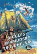 Kniha: Biggles - Bermudský trojúheln. - William Earl Johns
