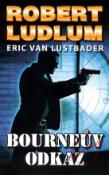 Kniha: Bourneův odkaz - Eric Van Lustbader, Robert Ludlum
