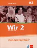 Kniha: Wir 2 Pracovní sešit - Němčina pro 2. stupeň základních škol a nižší ročníky osmiletých gymnázií - Giorgio Motta