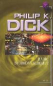 Kniha: Rádio Svobodný Albemuth - Philip K. Dick