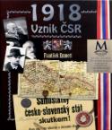 Kniha: 1918: Vznik ČSR - František Emmert