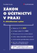 Kniha: Zákon o účetnictví v praxi - 4. aktualizované vydání - František Louša
