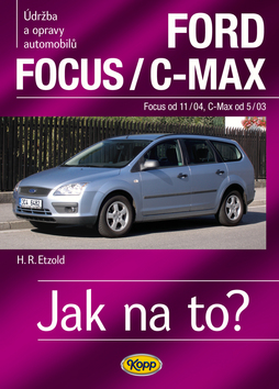 Kniha: Ford Focusod 11/04/C-Max od 5/03 - Údržba a opravy automobilů č.97 - Hans-Rüdiger Etzold