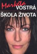 Kniha: Vostrá škola života - Markéta Vostrá