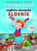 Kniha: Ilustrovaný anglicko-slovenský slovník - Pre deti vo veku 7 - 10 rokov - neuvedené