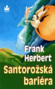 Kniha: Santorožská bariéra - Frank Herbert