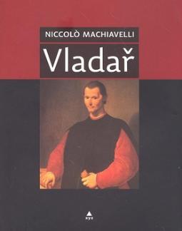 Kniha: Vladař - Niccolo Machiavelli