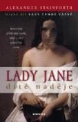 Kniha: Lady Jane dítě naděje - Druhý díl ságy Temné vášně - Alexander Stainforth
