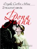 Kniha: Ztracený deník Dona Juana - Douglas  Carlton Abrams