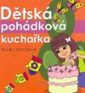 Kniha: Dětská pohádková kuchařka - Monika Janičatová