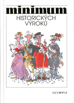 Kniha: Minimum historických výroků - Jesika Poberová, Slávka Poberová, Vladimír Renčín