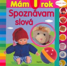 Kniha: Mám 1 rok Spoznávam slová - Mám 1 rok