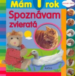 Kniha: Mám 1 rok Spoznávam zvieratá - Mám 1 rok