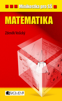 Kniha: Minikostka pro SŠ Matematika - Zdeněk Vošický