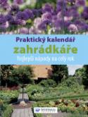 Kniha : Praktický kalendář zahrádkáře - Nejlepší nápady na celý rok