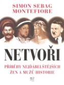 Kniha: Netvoři - Příběhy nejďábelštějších žen a mužů historie - Simon Sebag Montefiore