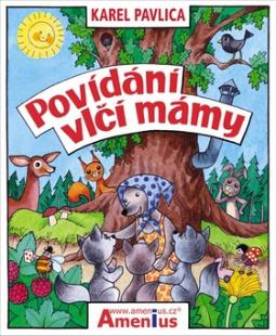 Kniha: Povídání vlčí mámy - Karel Pavlica