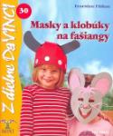 Kniha: Masky a klobúky na fašiangy - 30 - Ernestine Fittkau