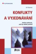 Kniha: Konflikty a vyjednávání - Umění vyhrávat, aniž by někdo prohrál - Jiří Plamínek