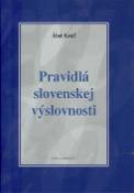 Kniha: Pravidlá slovenskej výslovnosti - Ábel Kráľ, Lubomír Král