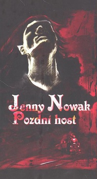 Kniha: Pozdní host - Jenny Nowak