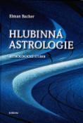 Kniha: Hlubinná astrologie - Astrologická studie - Elman Bacher