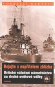 Kniha: Britské válečné námořnictvo za druhé světové války  IV. - Bojujte s nepřítelem zblízka IV - Correlli Barnett