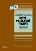 Kniha: Nové policejní právo - Právní předpisy s komentářem podle stavu k 1.1.2009 - Pavel Mates