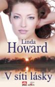 Kniha: V síti lásky - Linda Howardová