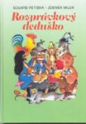 Kniha: Rozprávkový deduško - Eduard Petiška, Zdeněk Miler