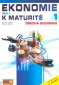 Kniha: Ekonomie nejen k maturitě 1 - Obecná ekonomie - Jaroslav Zlámal, Zdeněk Mendl