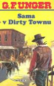 Kniha: Sama v Dirty Townu - G. F. Unger