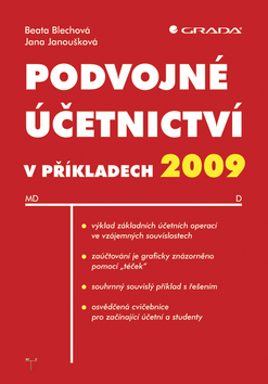 Kniha: Podvojné účetnictví v příkladech 2009 - Beata Blechová, Jana Janoušková