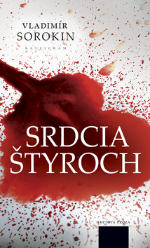 Kniha: Srdcia štyroch - Vladimír Sorokin
