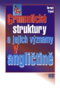 Kniha: Gramatické struktury a jejich významy v angličtině - Sergěj Tryml