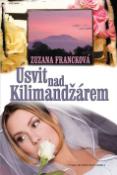 Kniha: Úsvit nad Kilimandžárem - Zuzana Francková