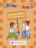 Kniha: Učíme se hrou Spojitosti pro předškoláky