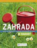Kniha: Zahrada je radost - Krok za krokem k zahradě nenáročné na péči - Wolfgang Hensel