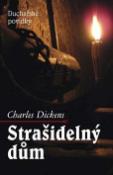 Kniha: Strašidelný dům - Duchařské povídky - Charles Dickens