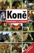 Kniha: Koně - Poznáváme a určujeme - autor neuvedený