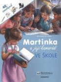 Kniha: Martinka a její kamarádi Ve škole - Gilbert Delahaye, Marcel Marlier
