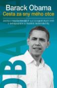 Kniha: Cesta za sny mého otce - Jedna z nejpůsobivějších autibiografických knih o sebepoznání a hledání vlastní - Barack Obama
