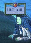 Kniha: Roboti a lidi - Vlado Ríša