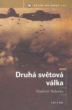 Kniha: Druhá světová válka - Vladimír Nálevka