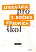Kniha: Literatura pro 2. ročník středních škol - Učebnice - Taťána Polášková