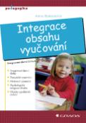 Kniha: Integrace obsahu vyučování - Integrované slovní úlohy napříč předměty - Alena Rakoušová