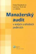Kniha: Manažerský audit v malých a středních podnicích - Irena Stejskalová