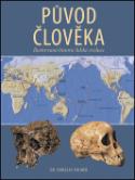 Kniha: Původ člověka - Ilustrovaná historie lidské evoluce - Douglas Palmer