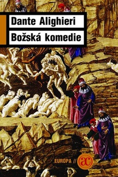 Kniha: Božská komedie - Kompletní vydání Božské komedie v novém překladu, edice Europa - Dante Alighieri
